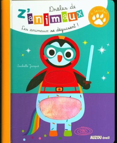 Produktbild: Dr&ocirc;les de z'animaux &agrave; toucher : les animaux se d&eacute;guisent !
