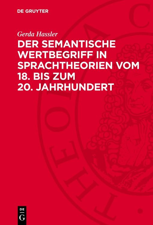 Produktbild: Der semantische Wertbegriff in Sprachtheorien vom 18. bis zum 20. Jahrhundert