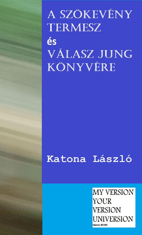 Produktbild: A sz&ouml;kev&eacute;ny termesz &eacute;s V&aacute;lasz Jung k&ouml;nyv&eacute;re