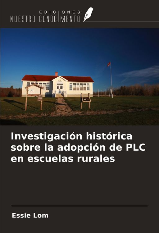 Produktbild: Investigaci&oacute;n hist&oacute;rica sobre la adopci&oacute;n de PLC en escuelas rurales