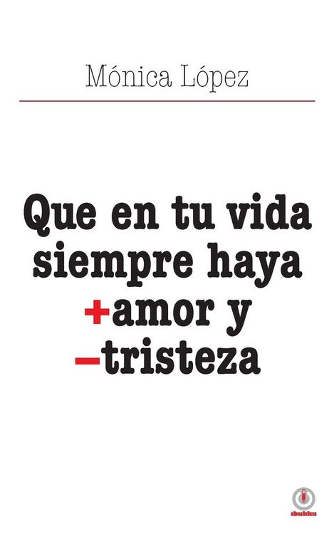 Produktbild: Que en tu vida siempre haya + amor y - tristeza