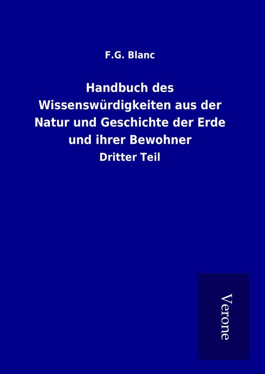 Produktbild: Handbuch des Wissensw&uuml;rdigkeiten aus der Natur und Geschichte der Erde und ihrer Bewohner