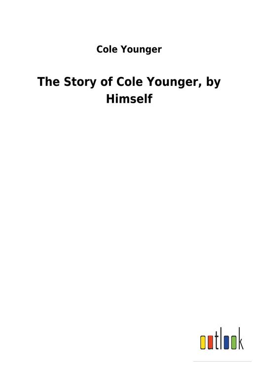 Produktbild: The Story of Cole Younger, by Himself