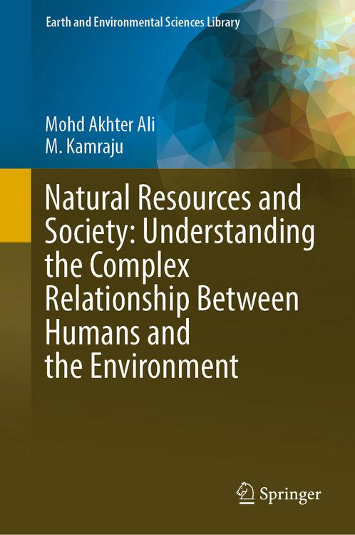 Produktbild: Natural Resources and Society: Understanding the Complex Relationship Between Humans and the Environment