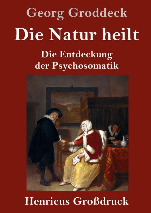 Produktbild: Die Natur heilt (Gro&szlig;druck)