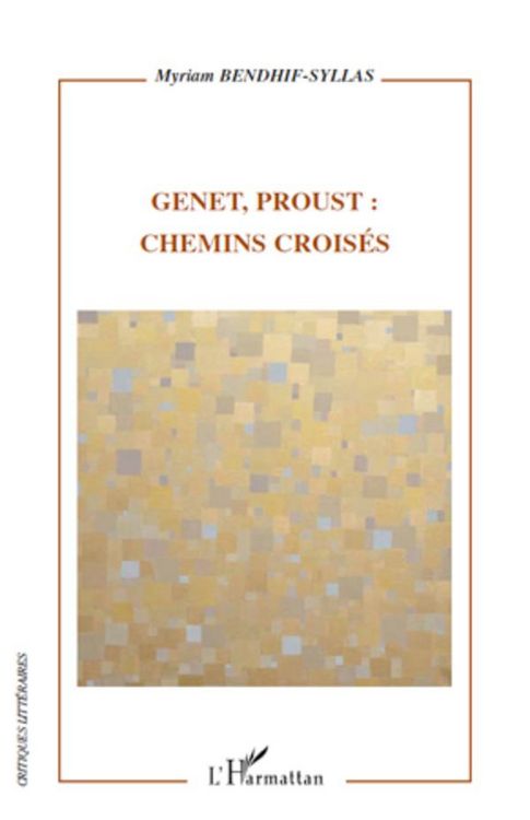 Produktbild: Genet, Proust : chemins crois&eacute;s