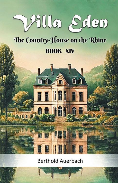 Produktbild: Villa Eden The Country-House on the Rhine Book XIV