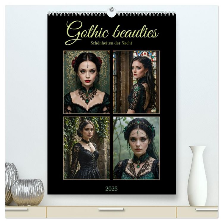 Produktbild: Gothic beauties - Sch&ouml;nheiten der Nacht (hochwertiger Premium Wandkalender 2026 DIN A2 hoch), Kunstdruck in Hochglanz