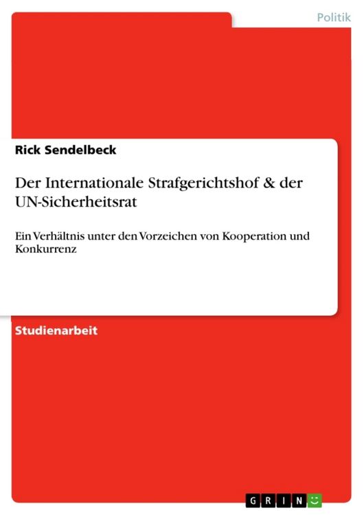 Produktbild: Der Internationale Strafgerichtshof & der UN-Sicherheitsrat