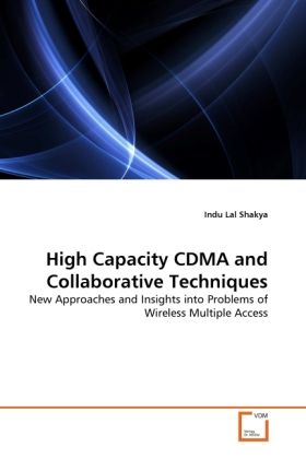 Produktbild: Shakya, I: High Capacity CDMA and Collaborative Techniques