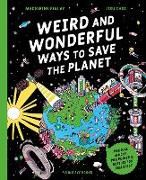 Produktbild: Weird and Wonderful Ways to Save the Planet (Library Edition)