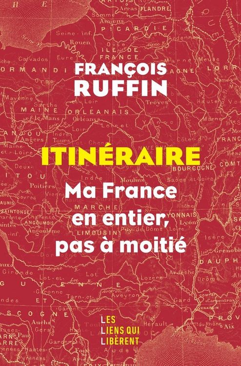 Produktbild: Itin&eacute;raire : ma France en entier, pas &agrave; moiti&eacute;