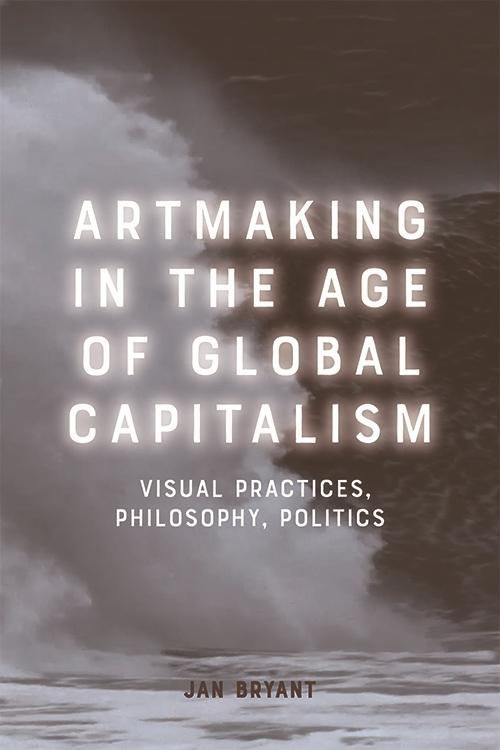 Produktbild: Artmaking in the Age of Global Capitalism
