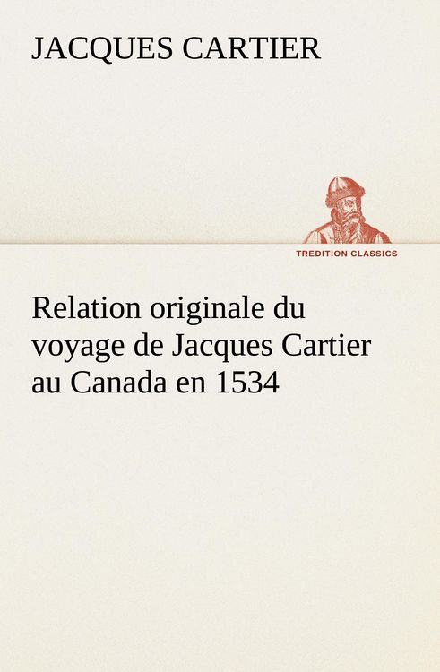 Produktbild: Relation originale du voyage de Jacques Cartier au Canada en 1534