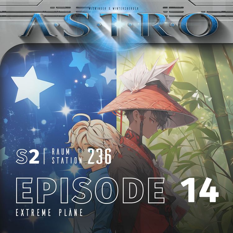 Produktbild: ASTRO S2 - Episode 14 - Extreme Pl&auml;ne