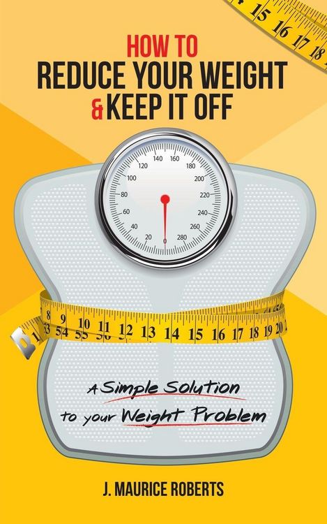 Produktbild: How to Reduce Your Weight & Keep It Off