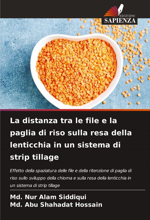 Produktbild: La distanza tra le file e la paglia di riso sulla resa della lenticchia in un sistema di strip tillage