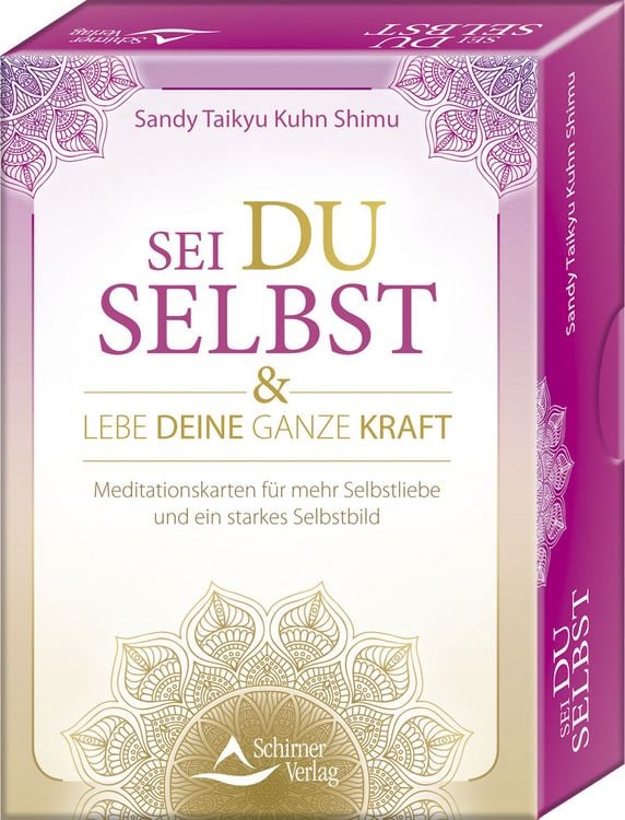 Produktbild: Sei du selbst, und lebe deine ganze Kraft - Meditationskarten f&uuml;r ein selbstbestimmtes Leben in Freiheit und Liebe