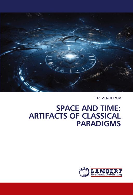 Produktbild: SPACE AND TIME: ARTIFACTS OF CLASSICAL PARADIGMS