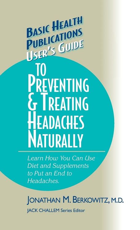 Produktbild: User's Guide to Preventing & Treating Headaches Naturally