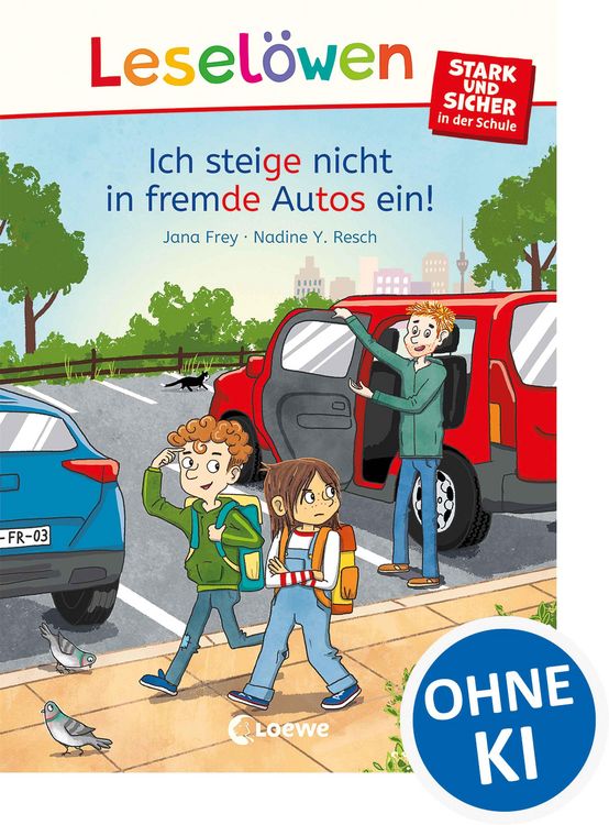 Produktbild: Lesel&ouml;wen - stark und sicher in der Schule - Ich steige nicht in fremde Autos ein!
