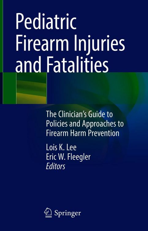 Produktbild: Pediatric Firearm Injuries and Fatalities