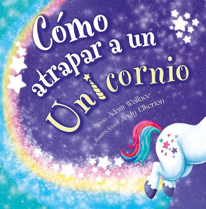 Produktbild: C&oacute;mo atrapar a un unicornio