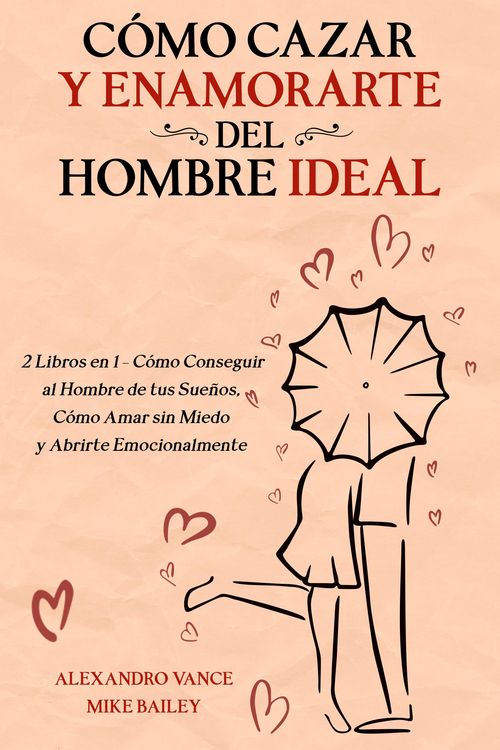 Produktbild: C&oacute;mo Cazar y Enamorarte del Hombre Ideal