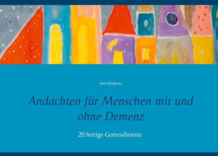 Produktbild: Andachten f&uuml;r Menschen mit und ohne Demenz