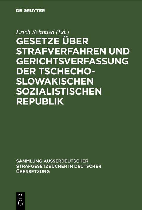 Produktbild: Gesetze &uuml;ber Strafverfahren und Gerichtsverfassung der Tschechoslowakischen Sozialistischen Republik