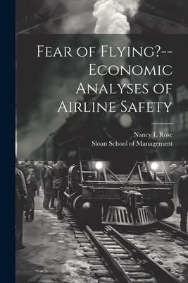 Produktbild: Fear of Flying?--economic Analyses of Airline Safety