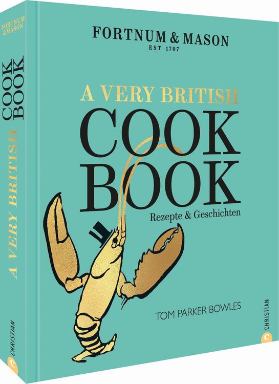Produktbild: Fortnum & Mason: A Very British Cookbook