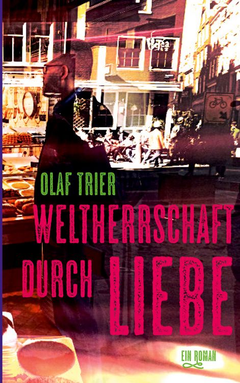 Produktbild: Weltherrschaft durch Liebe