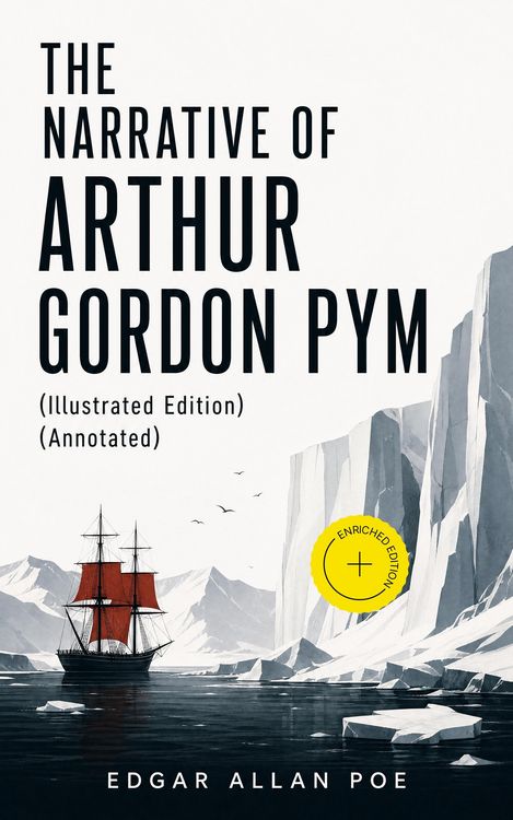 Produktbild: THE NARRATIVE OF ARTHUR GORDON PYM (Illustrated Edition) (Annotated)
