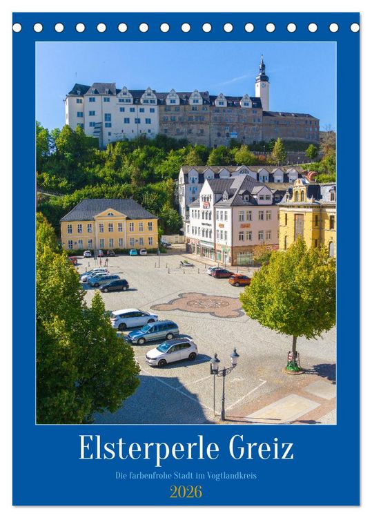 Produktbild: Elsterperle Greiz (Tischkalender 2026 DIN A5 hoch), CALVENDO Monatskalender