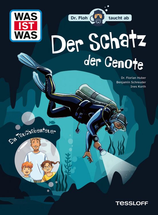 Produktbild: WAS IST WAS. Dr. Floh taucht ab. Der Schatz der Cenote. Ein Tauchabenteuer