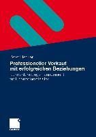 Produktbild: Professioneller Verkauf mit erfolgreichen Beziehungen