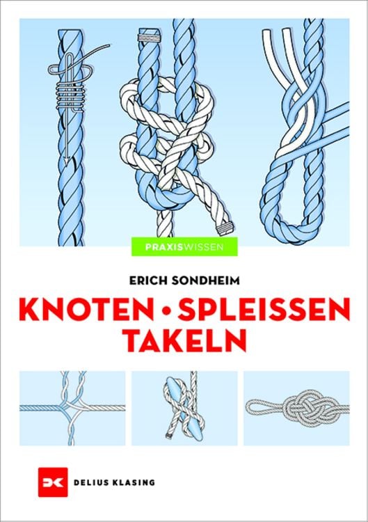 Bild vom Artikel Knoten - Spleißen - Takeln vom Autor Erich Sondheim
