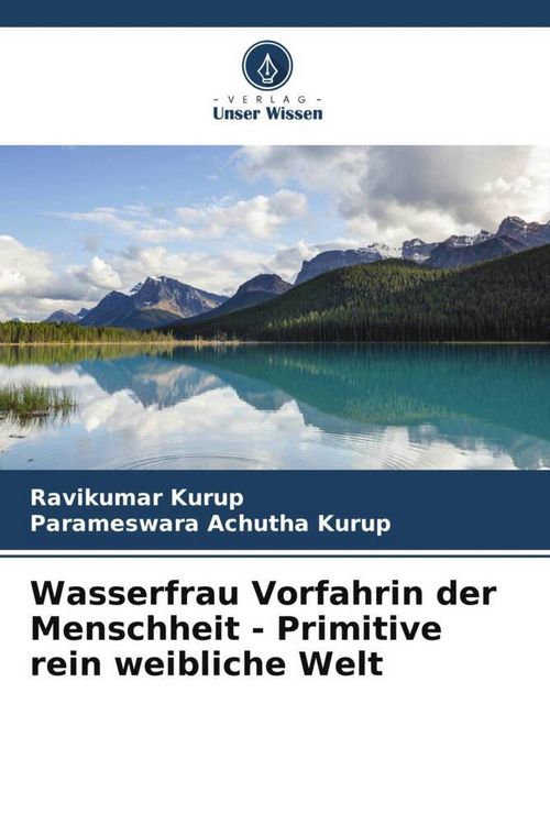 Produktbild: Wasserfrau Vorfahrin der Menschheit - Primitive rein weibliche Welt