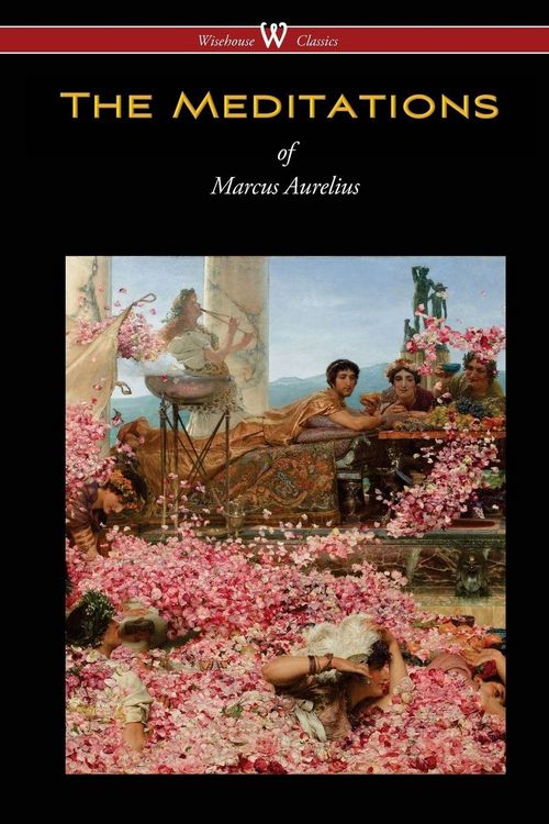Produktbild: The Meditations of Marcus Aurelius (Wisehouse Classics Edition)