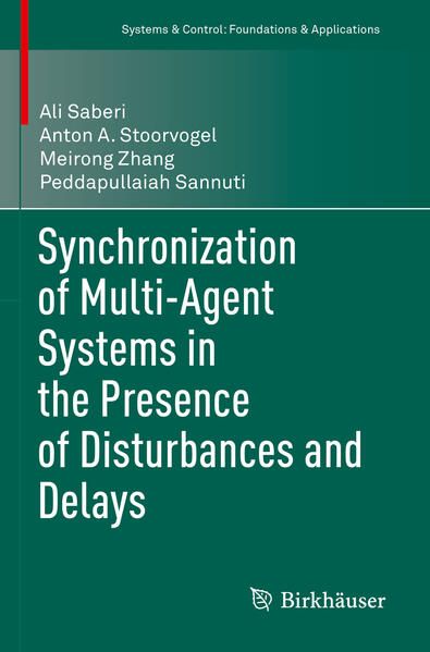 Produktbild: Synchronization of Multi-Agent Systems in the Presence of Disturbances and Delays