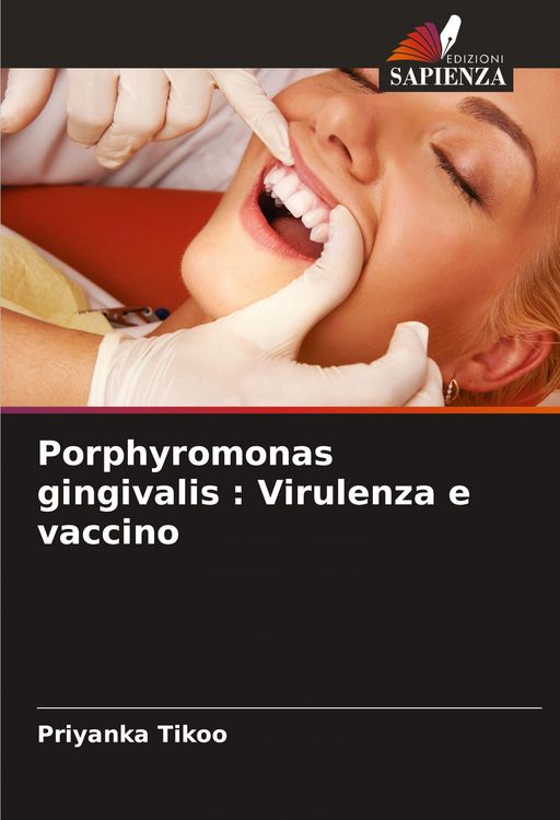 Produktbild: Porphyromonas gingivalis : Virulenza e vaccino
