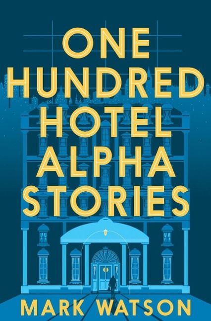 Produktbild: One Hundred Hotel Alpha Stories