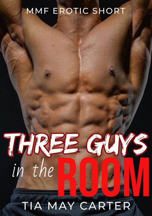 Produktbild: Three Guys in the Room (Four Guys, #3)