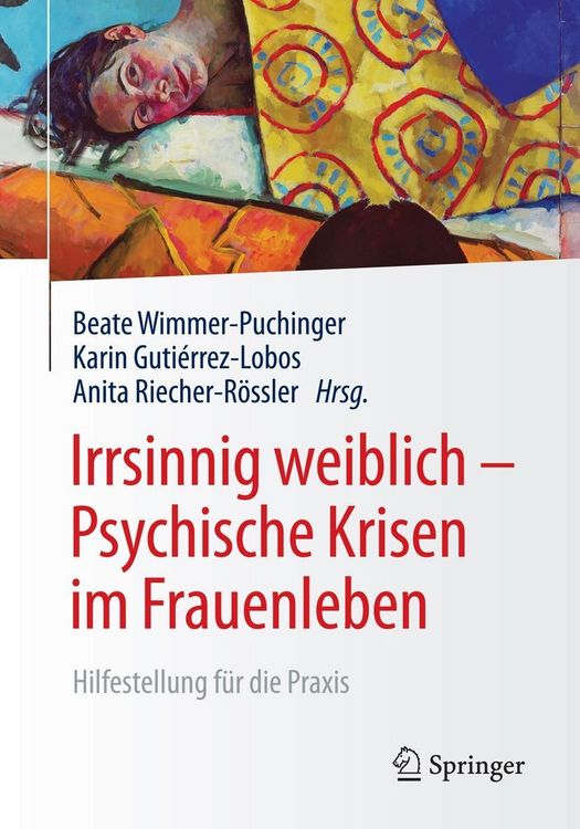 Produktbild: Irrsinnig weiblich - Psychische Krisen im Frauenleben