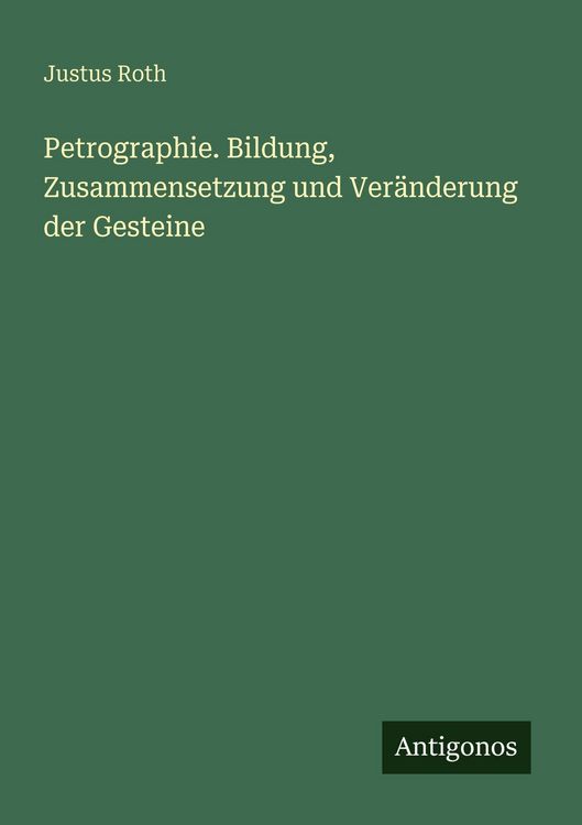 Produktbild: Petrographie. Bildung, Zusammensetzung und Ver&auml;nderung der Gesteine
