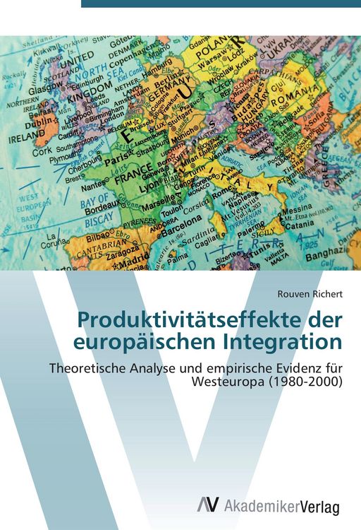 Produktbild: Produktivit&auml;tseffekte der europ&auml;ischen Integration