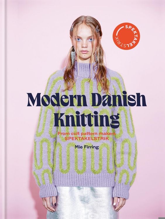 Produktbild: Spectacular: Modern Danish Knitting