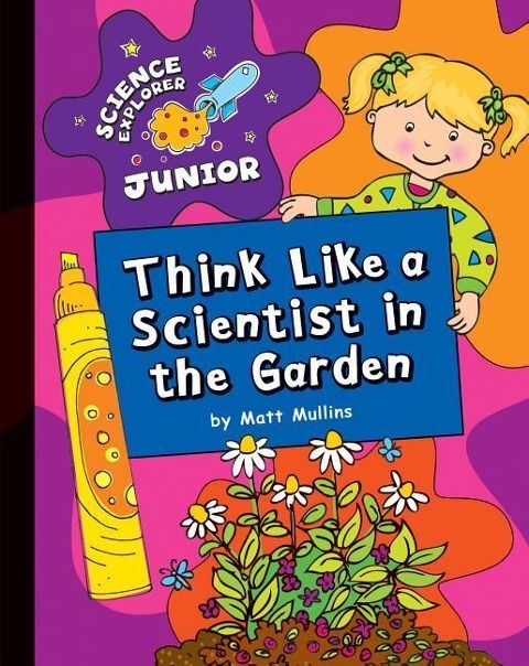Produktbild: Think Like a Scientist in the Garden