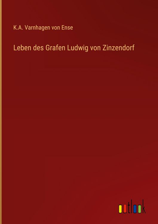 Produktbild: Leben des Grafen Ludwig von Zinzendorf